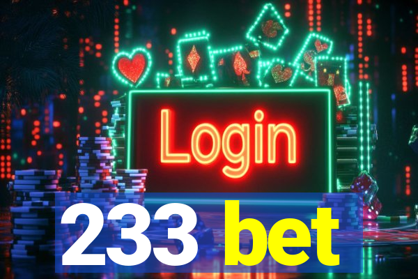 233 bet